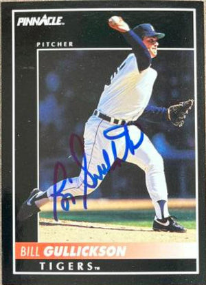 Bill Gullickson Signed 1992 Pinnacle Baseball Card - Detroit Tigers - PastPros