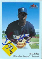 Bill Hall Signed 2003 Fleer Tradition Baseball Card - Milwaukee Brewers #280