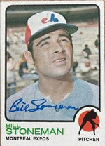 Bill Stoneman Signed 1973 Topps Baseball Card - Montreal Expos