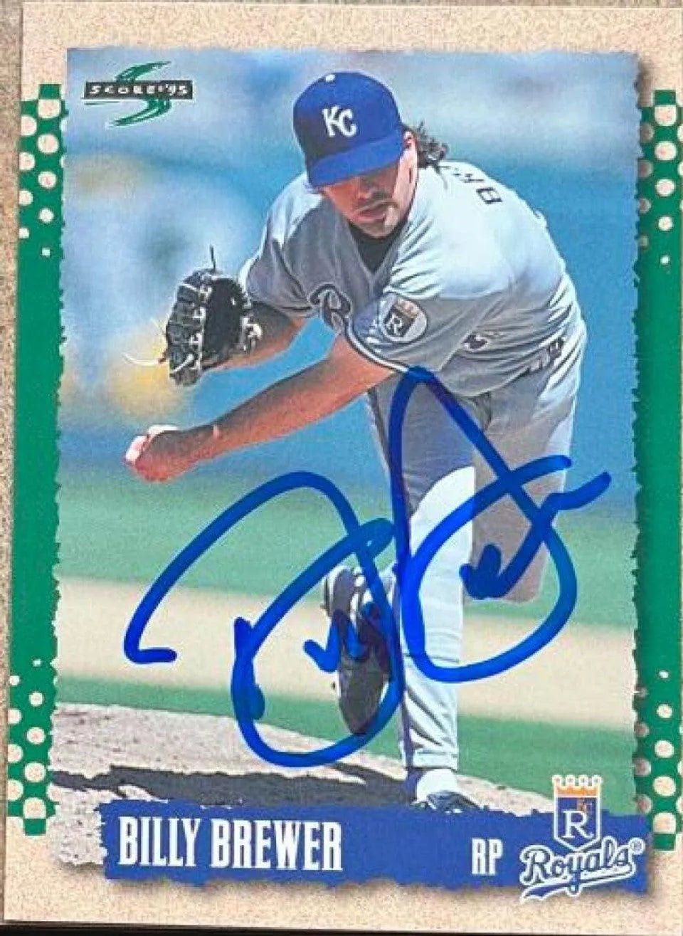Billy Brewer Signed 1995 Score Baseball Card - Kansas City Royals