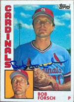 Bob Forsch Signed 1984 Topps Baseball Card - St Louis Cardinals - PastPros