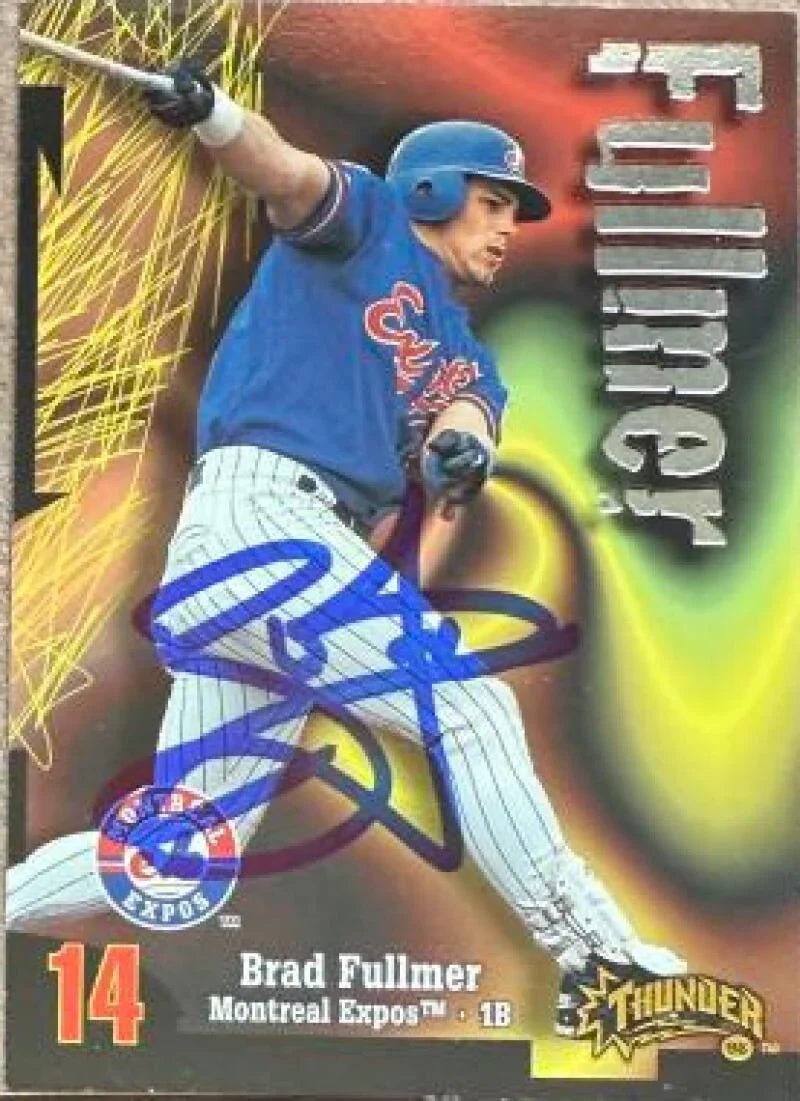 Brad Fullmer Signed 1998 Circa Thunder Baseball Card - Montreal Expos #109