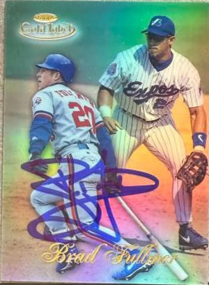 Brad Fullmer Signed 1998 Topps Gold Label Baseball Card - Montreal Expos #96