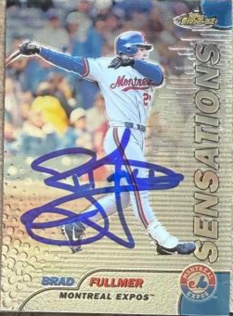Brad Fullmer Signed 1999 Topps Finest Baseball Card - Montreal Expos #127 SENS
