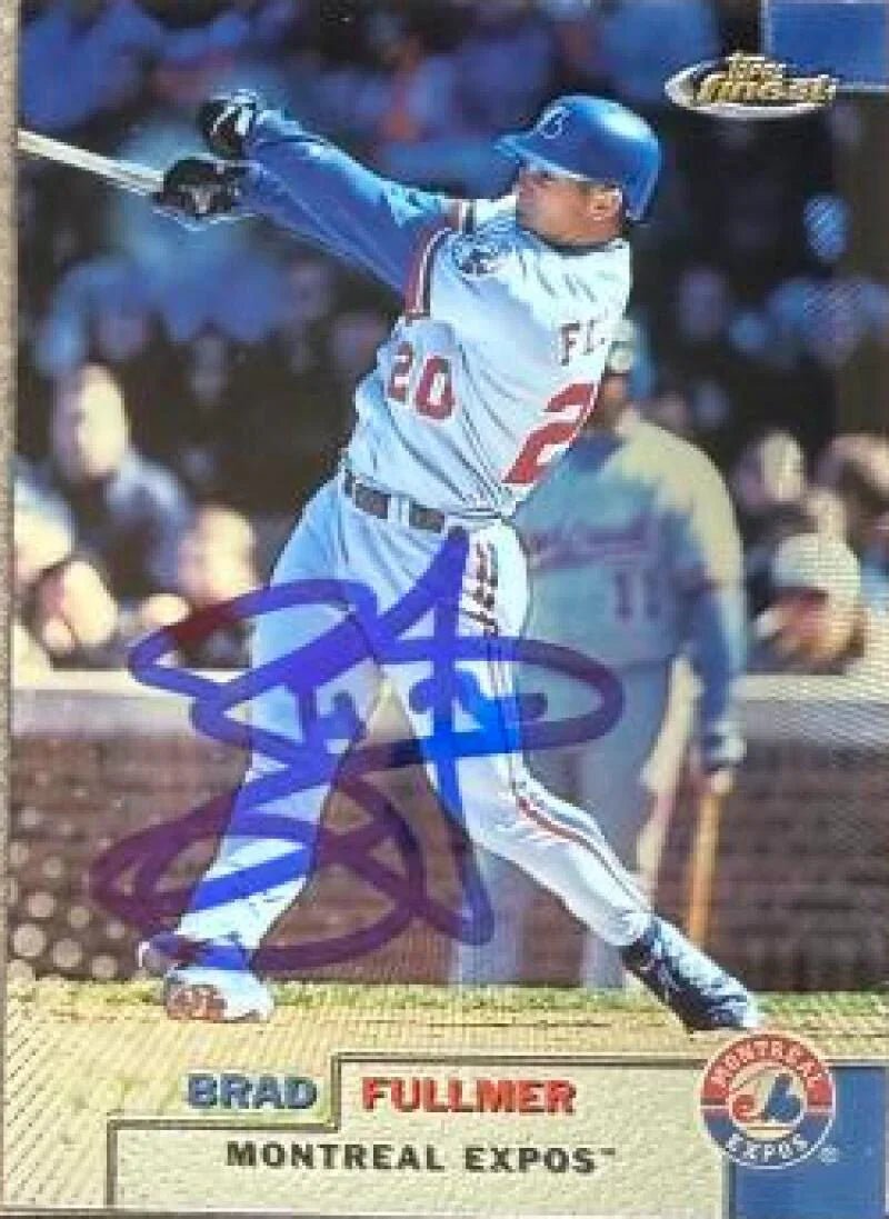 Brad Fullmer Signed 1999 Topps Finest Baseball Card - Montreal Expos #153