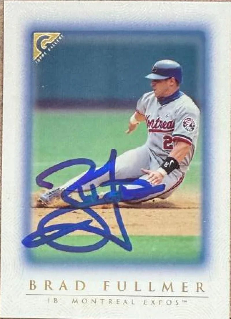 Brad Fullmer Signed 1999 Topps Gallery Baseball Card - Montreal Expos #64