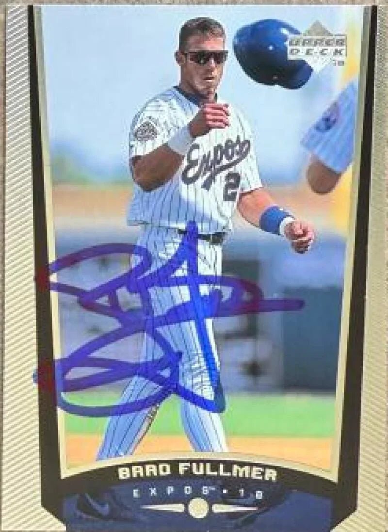 Brad Fullmer Signed 1999 Upper Deck Baseball Card - Montreal Expos #141