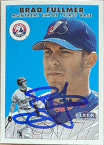 Brad Fullmer Signed 2000 Fleer Tradition Baseball Card - Montreal Expos #292