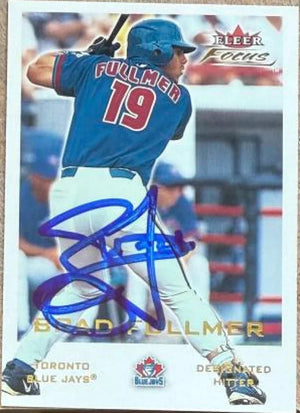 Brad Fullmer Signed 2001 Fleer Focus Baseball Card - Toronto Blue Jays #99