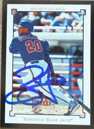 Brad Fullmer Signed 2002 Fleer Premium Baseball Card - Toronto Blue Jays #120