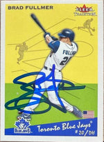 Brad Fullmer Signed 2002 Fleer Tradition Baseball Card - Toronto Blue Jays #221