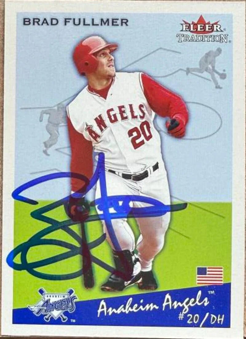 Brad Fullmer Signed 2002 Fleer Tradition Update Baseball Card - Anaheim Angels #U210