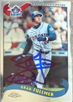Brad Fullmer Signed 2002 Topps Chrome Baseball Card - Toronto Blue Jays #41