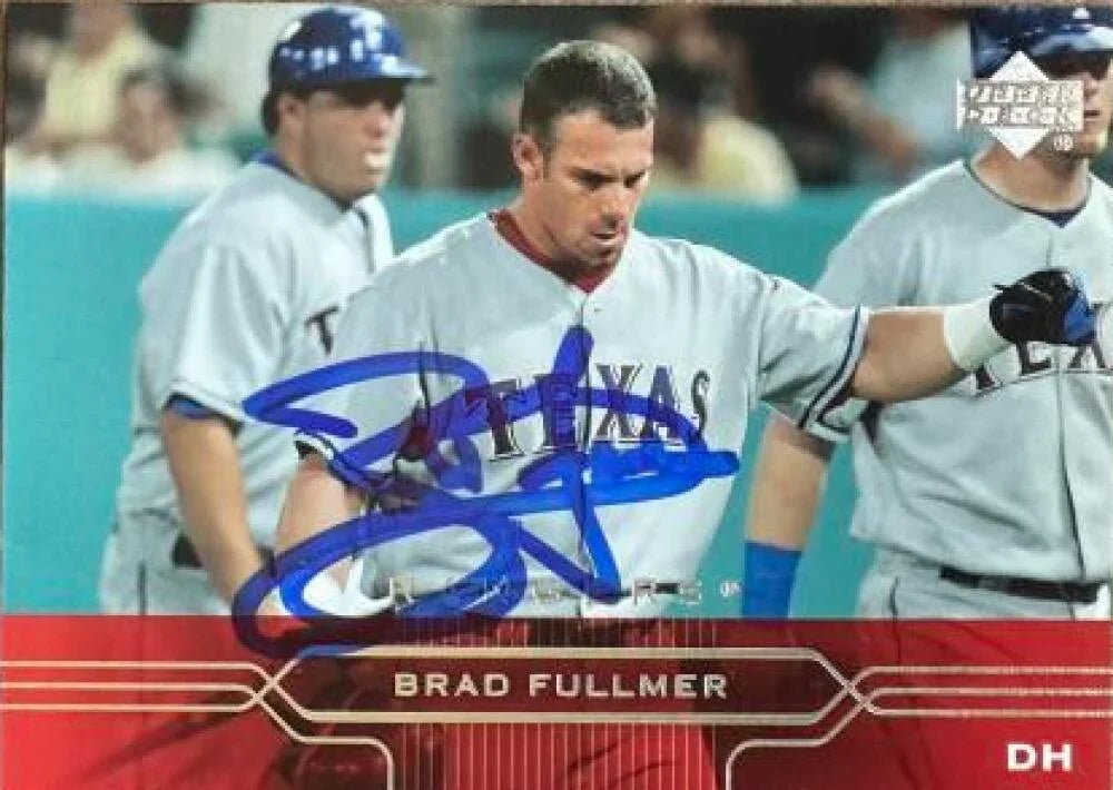 Brad Fullmer Signed 2005 Upper Deck Baseball Card - Texas Rangers #198