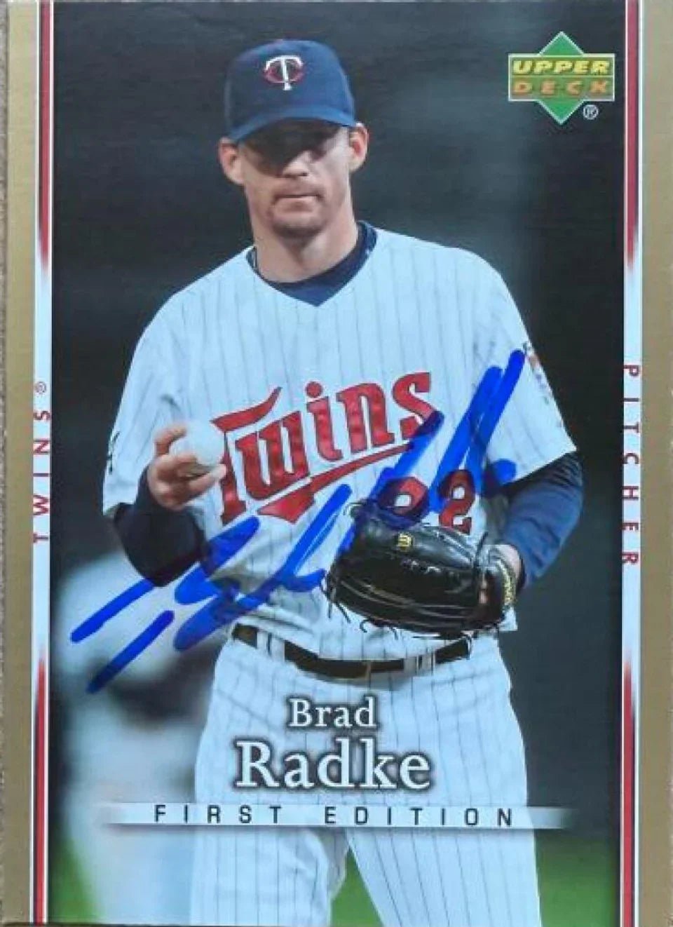 Brad Radke Signed 2007 Upper Deck First Edition Baseball Card - Minnesota Twins