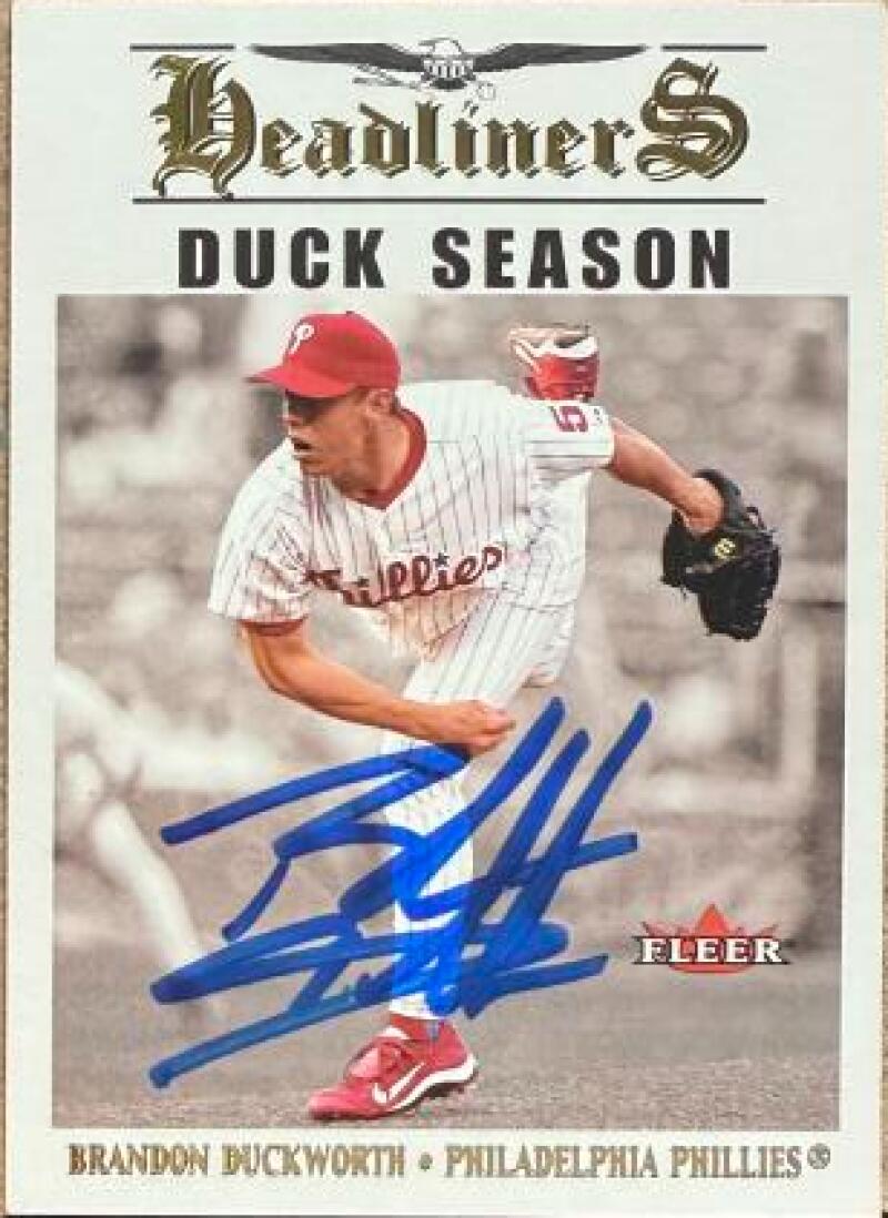 Brandon Duckworth Signed 2002 Fleer Headliners Baseball Card - Philadelphia Phillies #15 HL