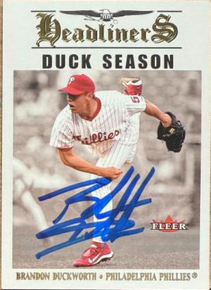 Brandon Duckworth Signed 2002 Fleer Headliners Baseball Card - Philadelphia Phillies #15 HL