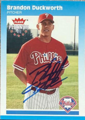 Brandon Duckworth Signed 2002 Fleer Platinum Baseball Card - Philadelphia Phillies #165