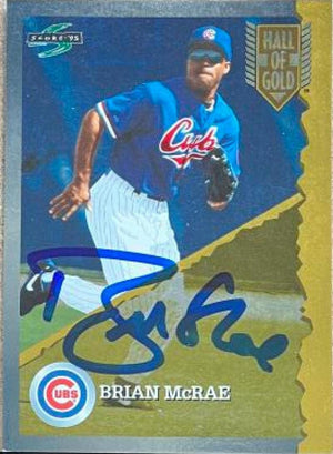 Brian McRae Signed 1995 Score You Trade 'Em Hall of Gold Baseball Card - Chicago Cubs - PastPros