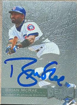 Brian McRae Signed 1996 Metal Universe Platinum Baseball Card - Chicago Cubs