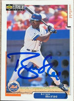 Brian McRae Signed 1998 Collector's Choice Baseball Card - New York Mets