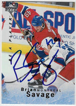Brian Savage Signed 1995 - 96 Upper Deck Be A Player Hockey Card - Montreal Canadiens - PastPros