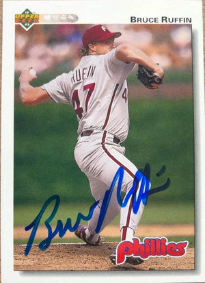 Bruce Ruffin Autographed 1992 Upper Deck Baseball Card - Philadelphia Phillies #309