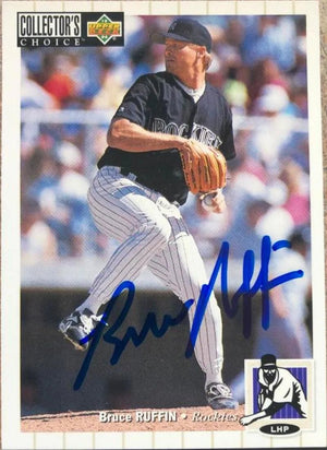 Bruce Ruffin Autographed 1994 Collectors Choice Baseball Card - Colorado Rockies #407