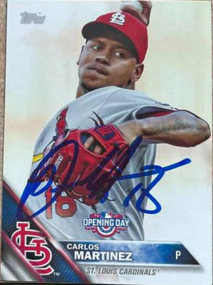 Carlos Martinez Signed 2016 Topps Opening Day Baseball Card - St Louis Cardinals