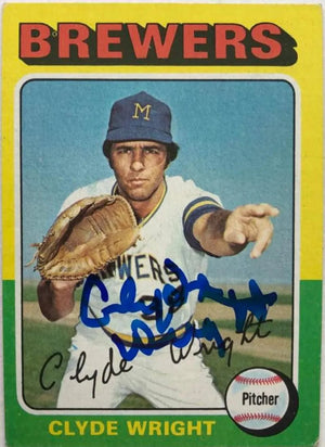 Clyde Wright Signed 1975 Topps Baseball Card - Milwaukee Brewers - PastPros