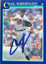 Craig Worthington Signed 1991 Score Baseball Card - Baltimore Orioles