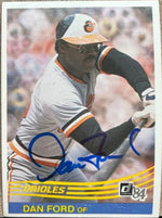 Dan Ford Signed 1984 Donruss Baseball Card - Baltimore Orioles
