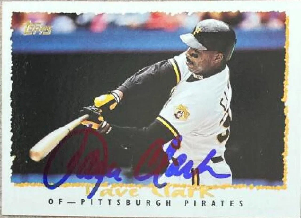 Dave Clark Signed 1995 Topps Baseball Card - Pittsburgh Pirates