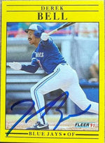 Derek Bell Signed 1991 Fleer Baseball Card - Toronto Blue Jays