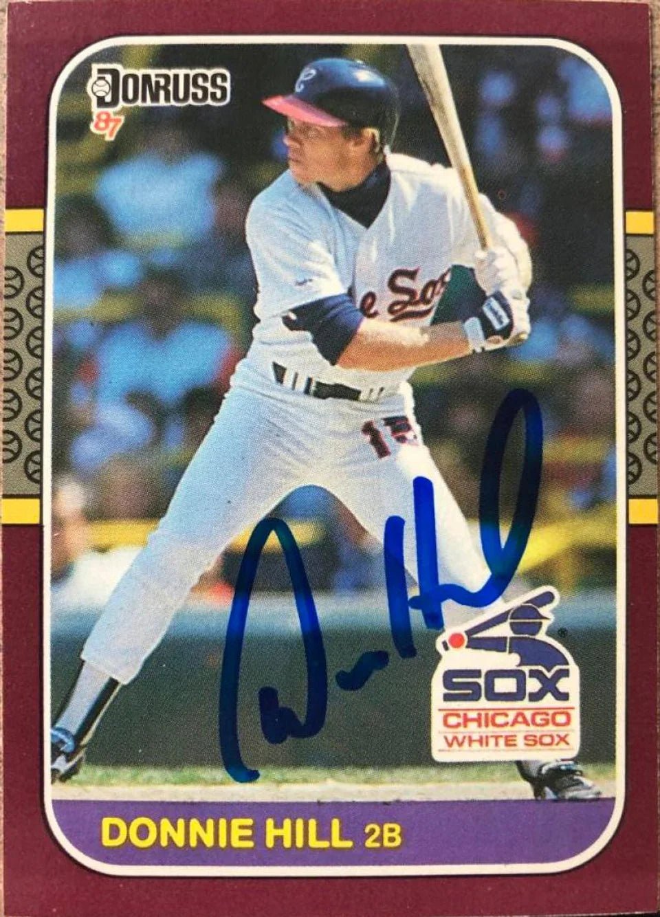 Donnie Hill Signed 1987 Donruss Opening Day Baseball Card - Chicago White Sox