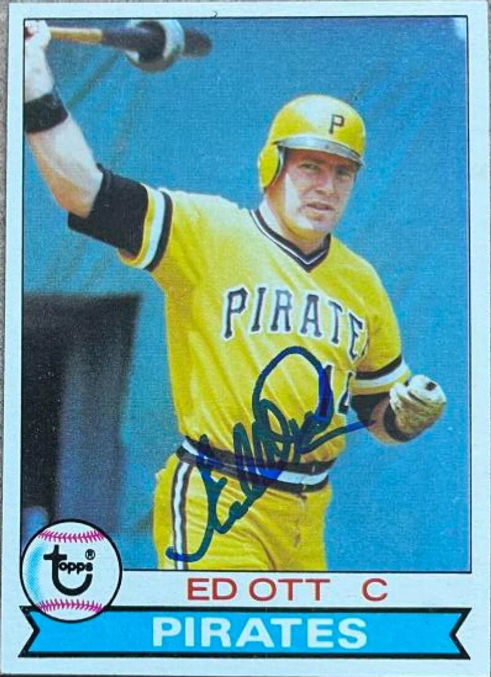 Ed Ott Signed 1979 Topps Baseball Card - Pittsburgh Pirates
