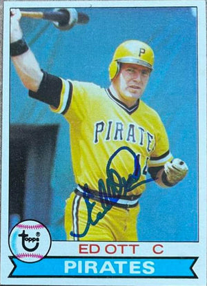 Ed Ott Signed 1979 Topps Baseball Card - Pittsburgh Pirates - PastPros