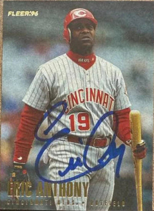 Eric Anthony Signed 1996 Fleer Update Baseball Card - Cincinnati Reds #U116
