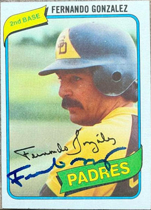 Fernando Gonzalez Signed 1980 Topps Baseball Card - San Diego Padres - PastPros