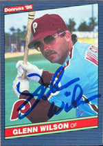 Glenn Wilson Signed 1986 Donruss Baseball Card - Philadelphia Phillies