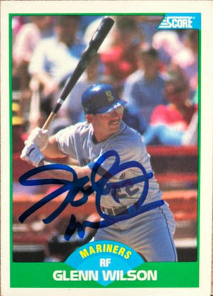 Glenn Wilson Signed 1989 Score Baseball Card - Seattle Mariners - PastPros