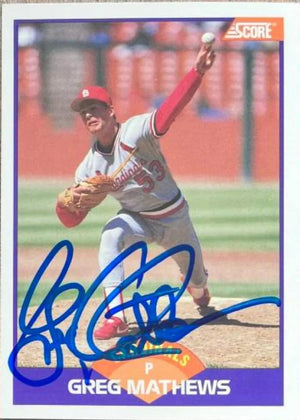 Greg Mathews Signed 1989 Score Baseball Card - St Louis Cardinals - PastPros