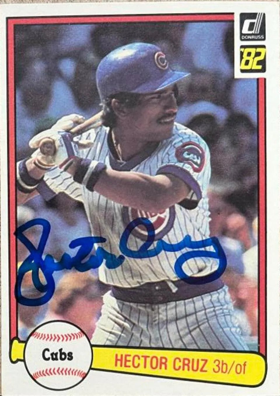 Hector Cruz Signed 1982 Donruss Baseball Card - Chicago Cubs