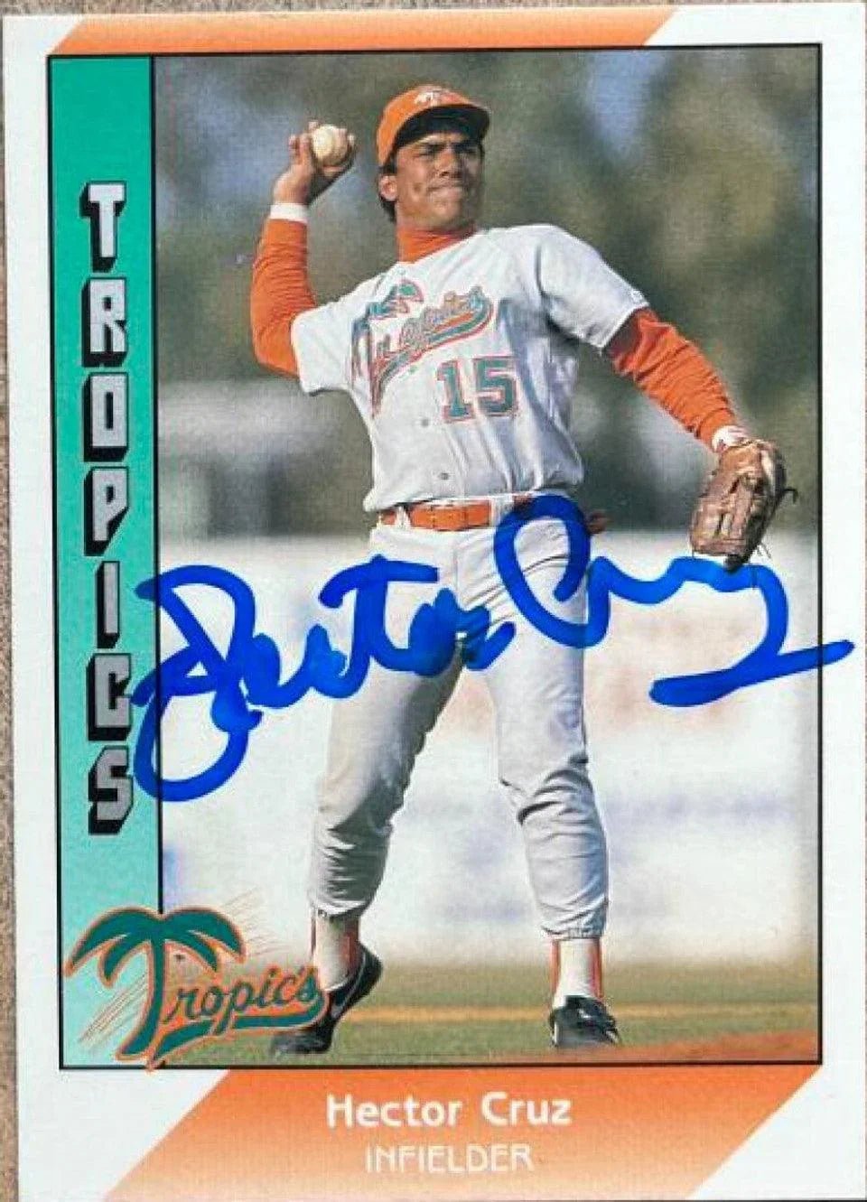 Hector Cruz Signed 1991 Pacific Senior League Baseball Card
