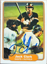 Jack Clark Signed 1982 Fleer Baseball Card - San Francisco Giants - PastPros