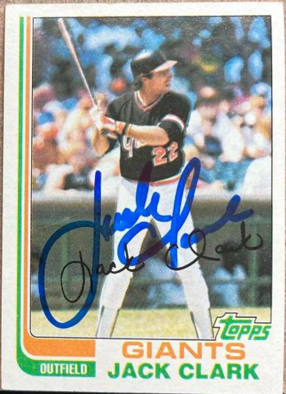 Jack Clark Signed 1982 Topps Baseball Card - San Francisco Giants