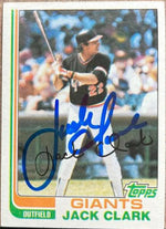 Jack Clark Signed 1982 Topps Baseball Card - San Francisco Giants