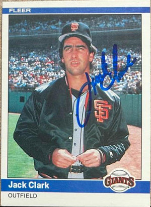 Jack Clark Signed 1984 Fleer Baseball Card - San Francisco Giants - PastPros