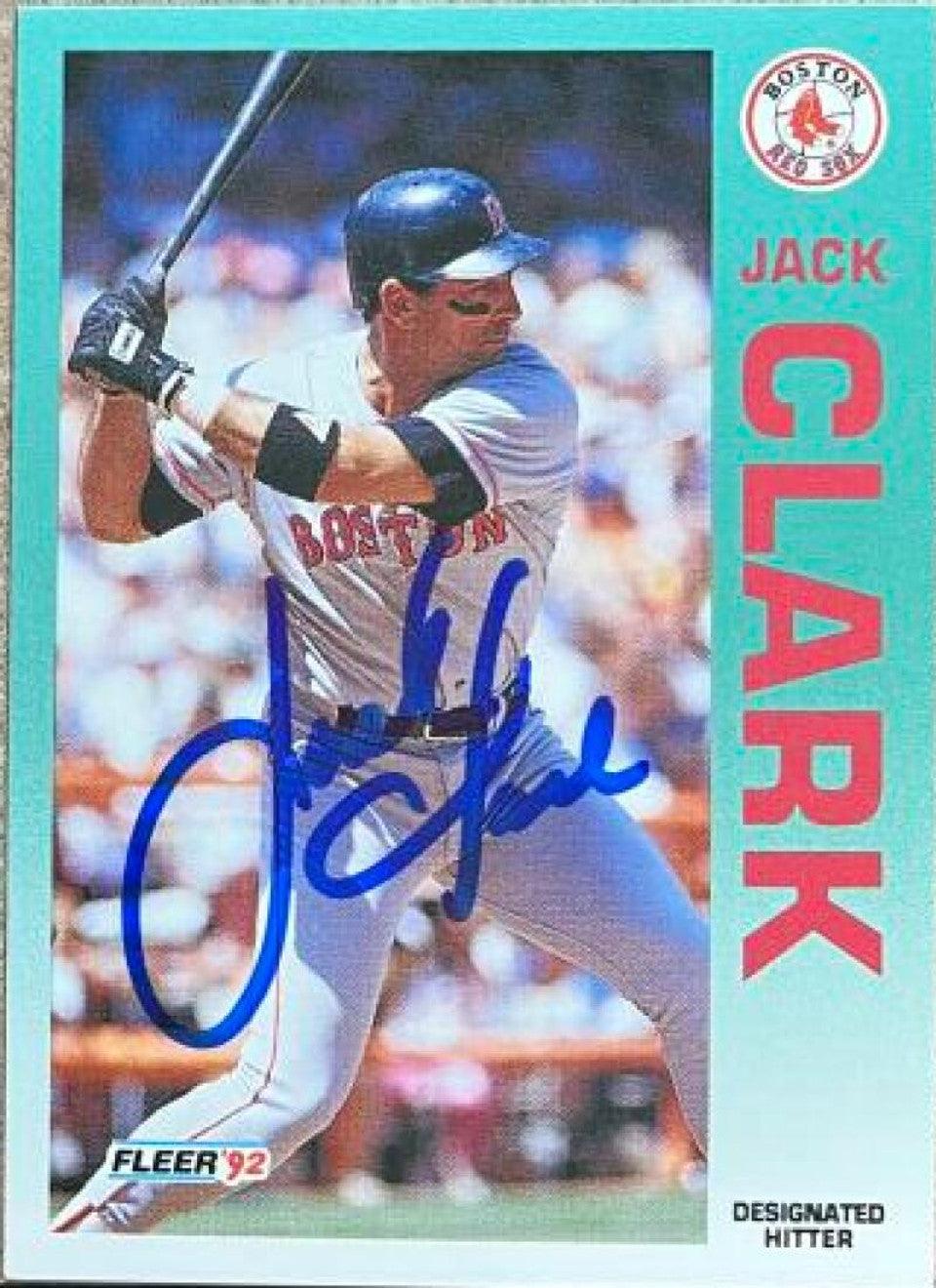 Jack Clark Signed 1992 Fleer Baseball Card - Boston Red Sox - PastPros