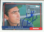 Jack Clark Signed 1992 Topps Baseball Card - Boston Red Sox